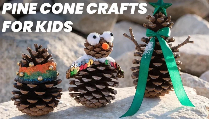 Pine Cone Crafts for Kids: Fun and Easy Winter Ideas